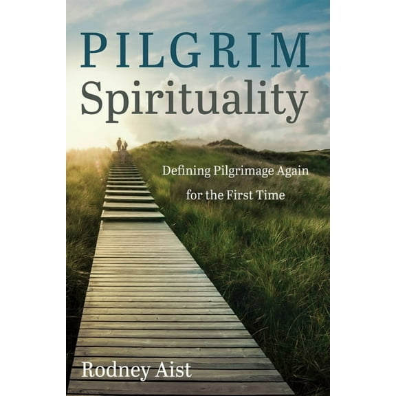 Pilgrim Spirituality (Paperback)