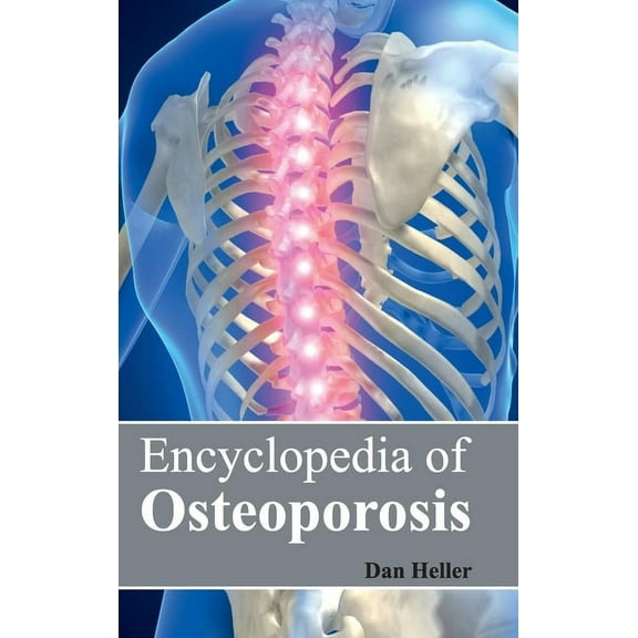 Encyclopedia of Osteoporosis, (Hardcover)