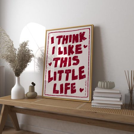 I Think I Like This Little Life Art Print Poster Burg.Undy Trendy Retro Mid Century Print Modern Kitchen Wall Art UNFRAMED PAPER POSTER Home Decor Vintage Gift Living Room Dercor