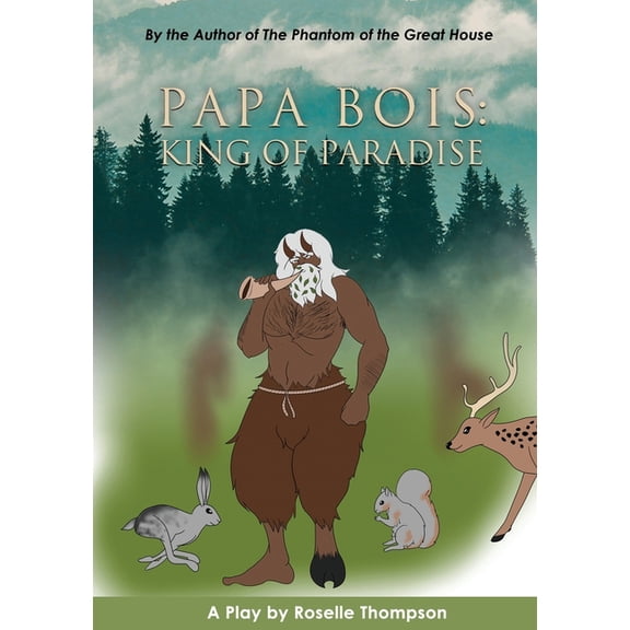 Papa Bois: King of Paradise, (Paperback)