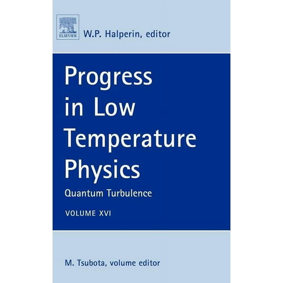 Progress in Low Temperature Physics: Quantum Turbulence Volume 16 (Hardcover)