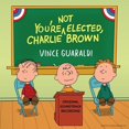 thumbnail image 1 of Vousn'tes Pas Élu, Charlie Brown (Bossette Originale), 1 of 1