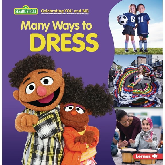 Sesame Street (R) Celebrating You and Me Many Ways to Dress, (Paperback)
