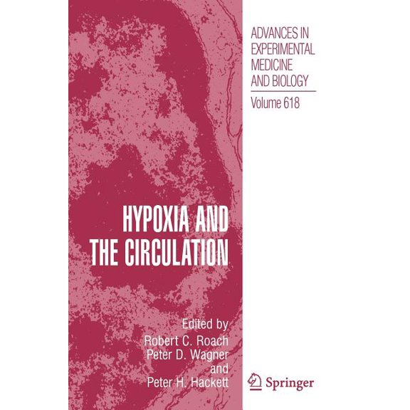 Advances in Experimental Medicine and Bi Hypoxia and the Circulation, Book 618, (Paperback)