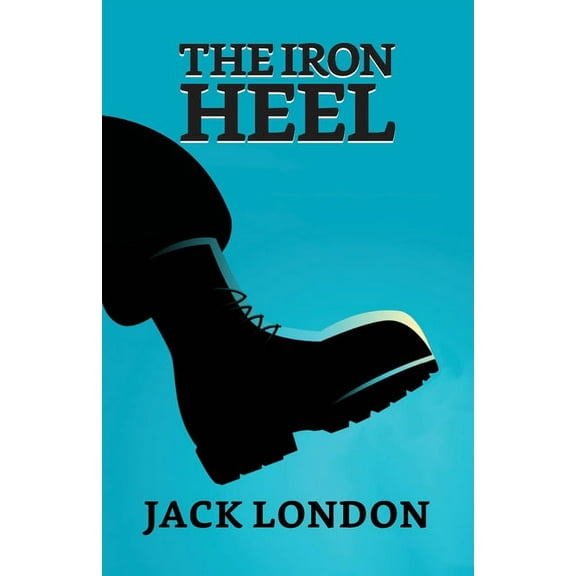 The Iron Heel (Paperback)