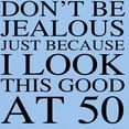thumbnail image 3 of CafePress - 50Th Birthday Jealous Light T Shirt - Men's Classic Graphic T-Shirt, 3 of 4