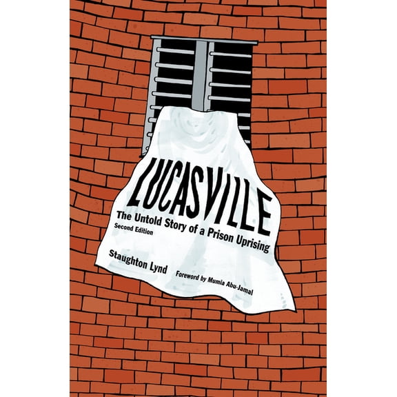 Lucasville: The Untold Story of a Prison Uprising, (Paperback)