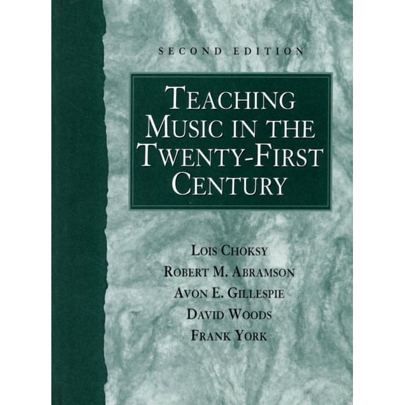 Teaching Music in the Twenty-First Century, (Hardcover)