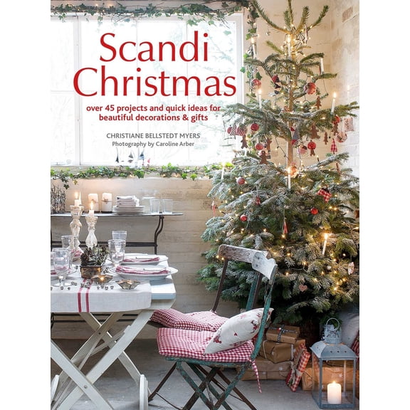 Pre-Owned Scandi Christmas: Over 45 Projects and Quick Ideas for Beautiful Decorations & Gifts (Paperback) 1782494723 9781782494720