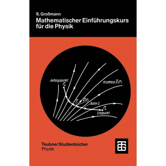 Teubner Studienbücher Physik Mathematischer Einführungskurs Für Die Physik, (Paperback)