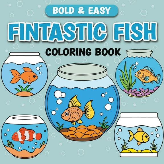 Fintastic Fish: Bold & Easy Coloring Book, (Paperback)