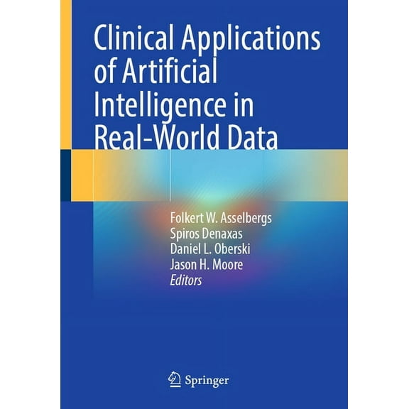 Clinical Applications of Artificial Intelligence in Real-World Data, (Hardcover)