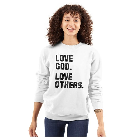 Love God and Others Christian Quote Sweatshirt for Men or Women Brisco Brands S
