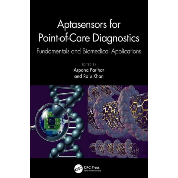 Aptasensors for Point-of-Care Diagnostics: Fundamentals and Biomedical Applications, (Hardcover)