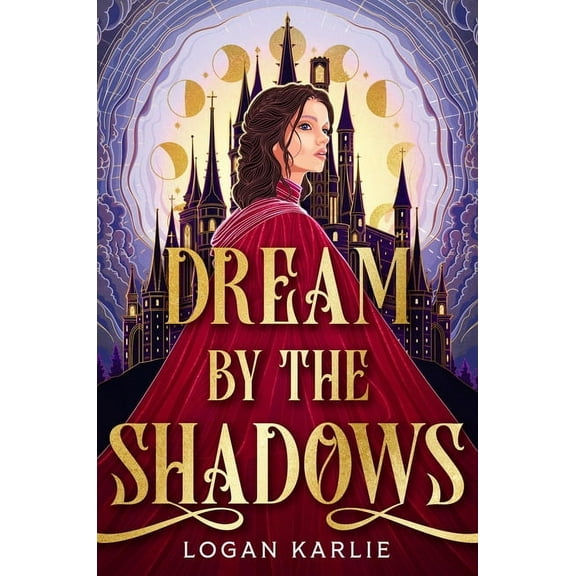 The Shadow Weavers Duology Dream by the Shadows (Standard Edition), Book 1 (Hardcover)