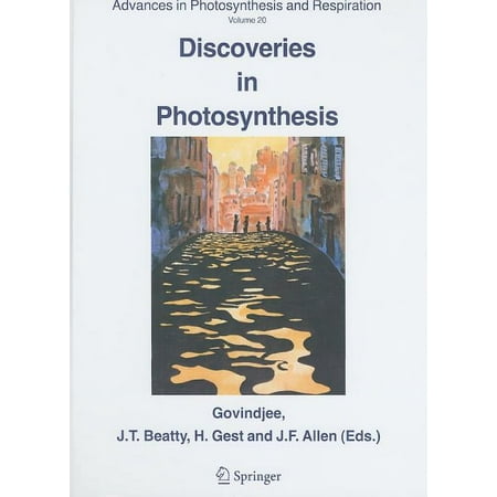 Advances in Photosynthesis and Respirati Discoveries in Photosynthesis Book 20 (Hardcover)