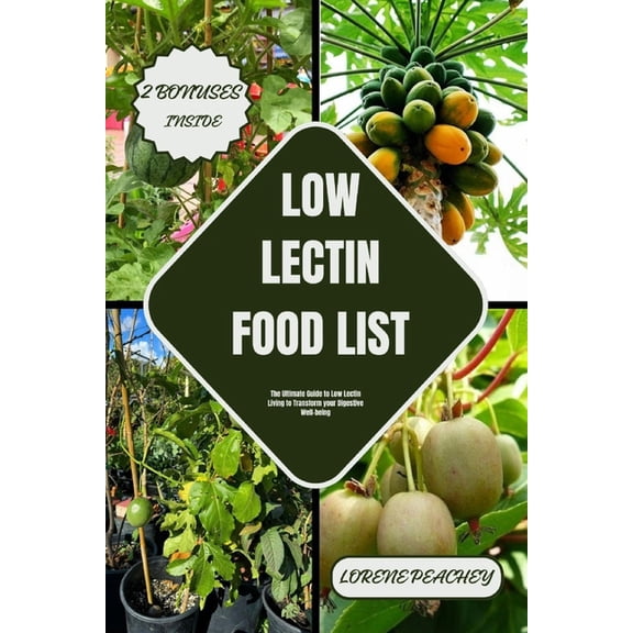 Nutrition Navigators: Low Lectin Food List: The Ultimate Guide to Low Lectin Living to Transform your Digestive Well-being (Paperback)