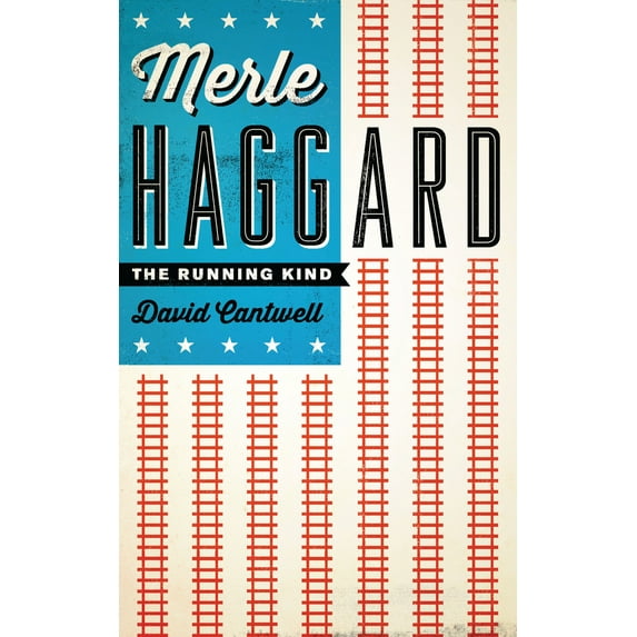Pre-Owned Merle Haggard: The Running Kind (Paperback) 0292717717 9780292717718