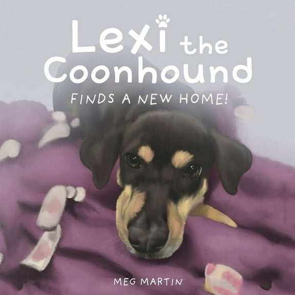 Lexi the Coonhound Finds a New Home!, (Paperback)