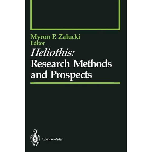 Springer Experimental Entomology Heliothis: Research Methods and Prospects, (Paperback)