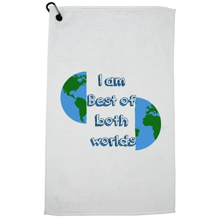 I Am the Best of Both Worlds - Funny Iconic Saying Golf Towel with Carabiner (Best Golf Shots In The World)
