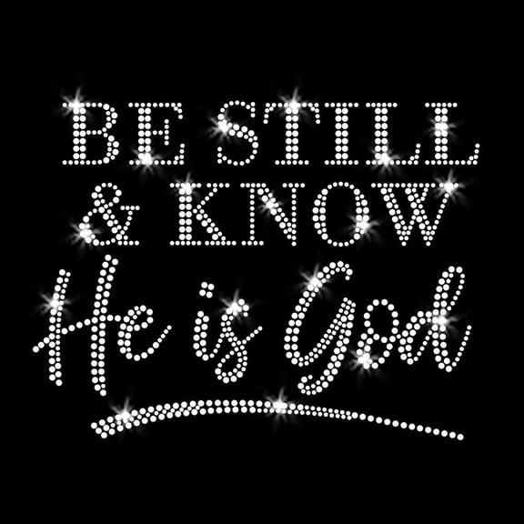 Bolder Be Still Christian Faith Iron-on Clear Rhinestone Transfer by JCS Rhinestones