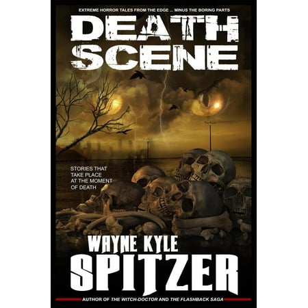 Death Scene | Stories That Take Place at the Moment of Death -