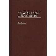 Contributions to the Study of World Literature: The Worlding of Jean Rhys - Other
