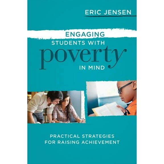 Engaging Students with Poverty in Mind: Practical Strategies for Raising Achievement, (Paperback)
