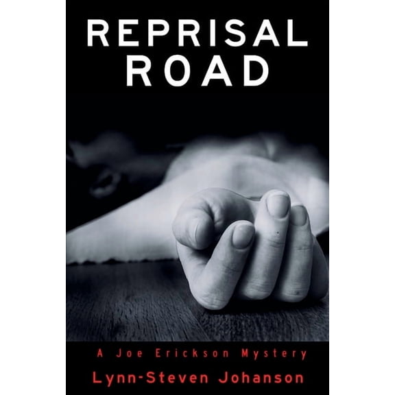 A Joe Erickson Mystery Reprisal Road: A Joe Erickson Mystery, Book 6, (Paperback)