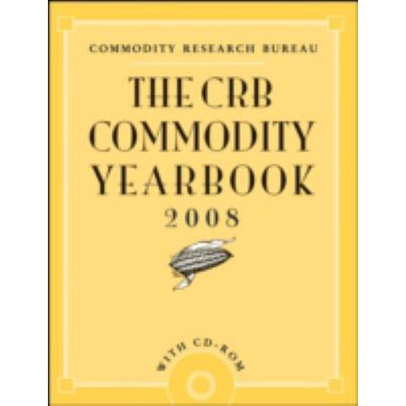 Pre-Owned The CRB Commodity Yearbook 2008, with CD-ROM (Hardcover) 0470230215 9780470230213
