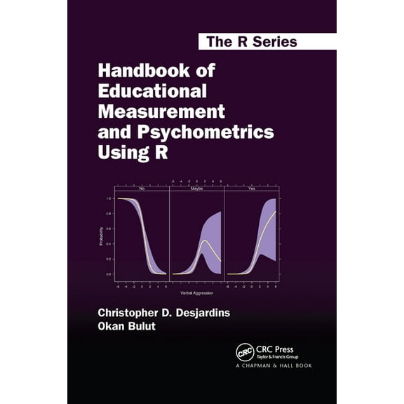 Chapman & Hall/CRC the R Handbook of Educational Measurement and Psychometrics Using R, (Paperback)