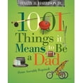 thumbnail image 2 of 1001 Things It Means to Be a Dad: (some Assembly Required) (Paperback) by Harry Harrison, 2 of 2