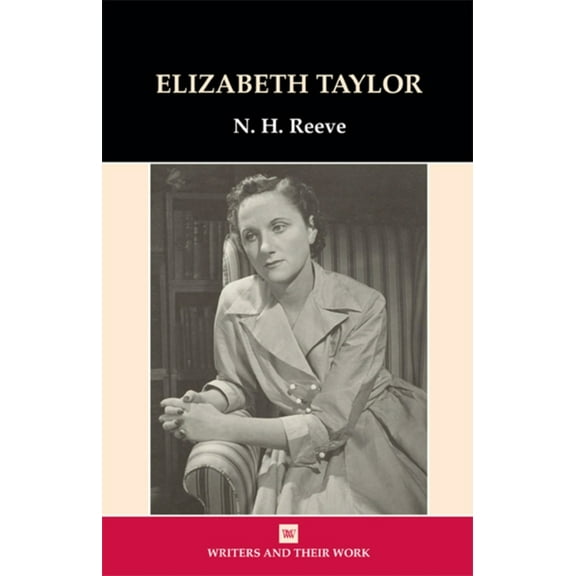 Writers and Their Work Elizabeth Taylor, (Paperback)