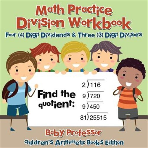 Pre-Owned Math Practice Division Workbook - Four (4) Digit Dividends & Three (3) Digit Divisors Children's Arithmetic Books Edition (Paperback)