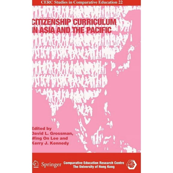 CERC Studies in Comparative Education: Citizenship Curriculum in Asia and the Pacific (Hardcover)