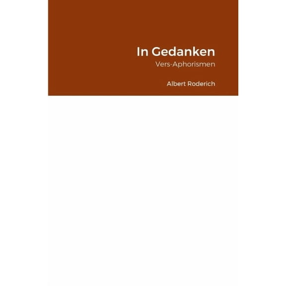 In Gedanken: Vers-Aphorismen, (Paperback)