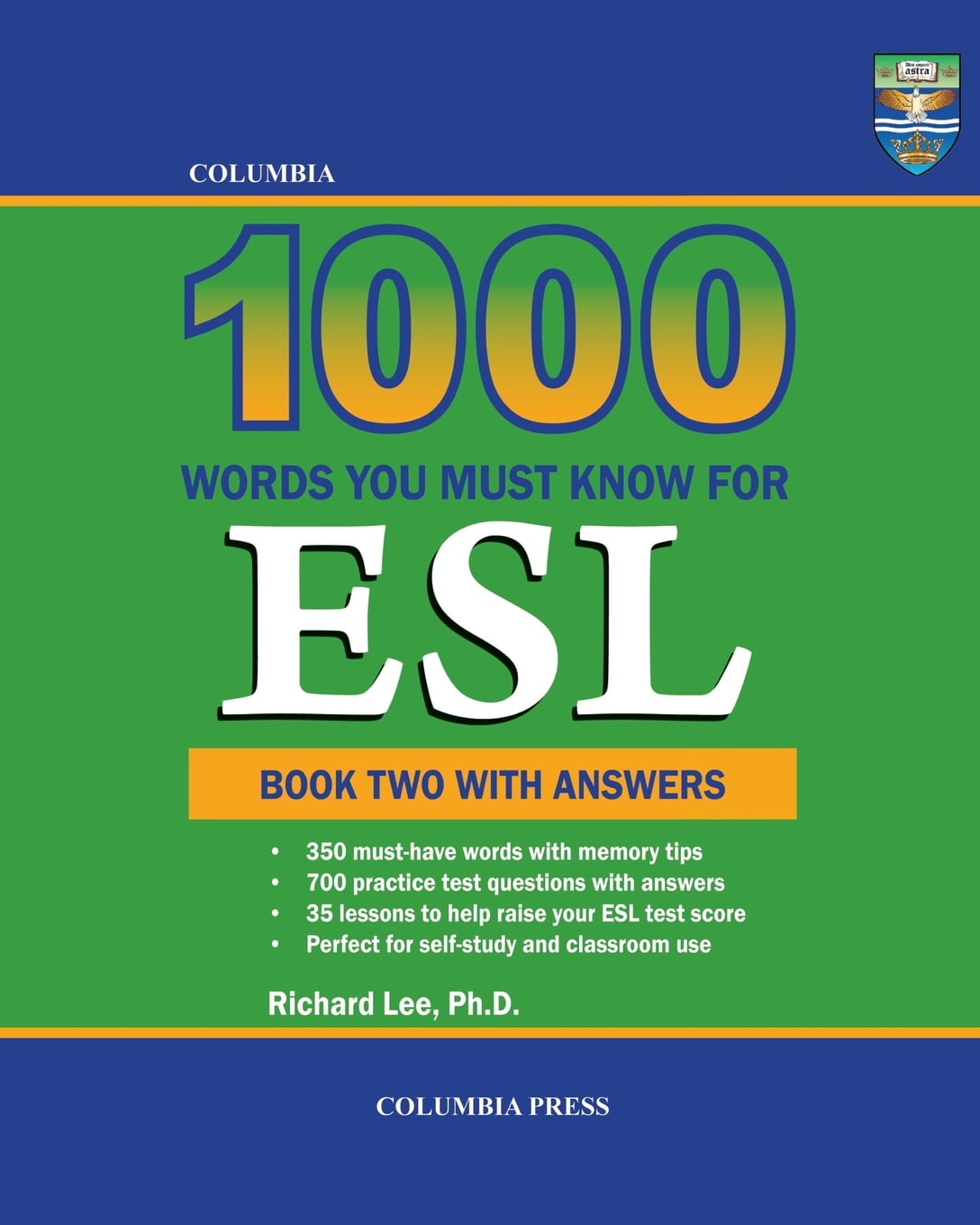 Columbia 1000 Words You Must Know for ESL Columbia 1000 Words You Must