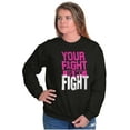 thumbnail image 3 of Breast Cancer Your Fight Is My Fight Women Crewneck Sweatshirt Brisco Brands M, 3 of 6