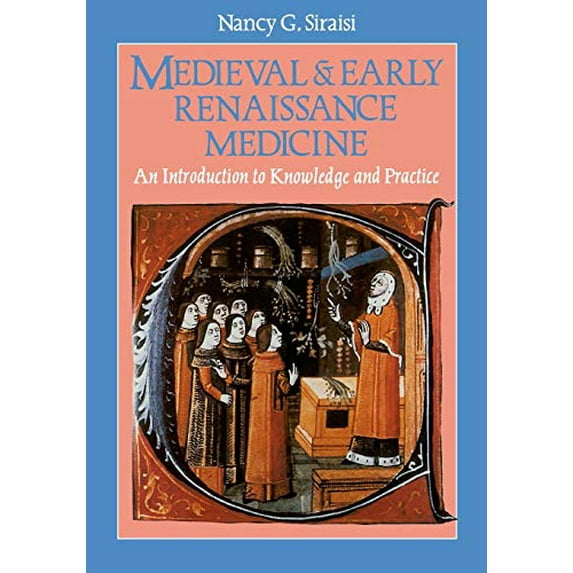 Pre-Owned Medieval and Early Renaissance Medicine: An Introduction to Knowledge and Practice (Paperback) 0226761304 9780226761305