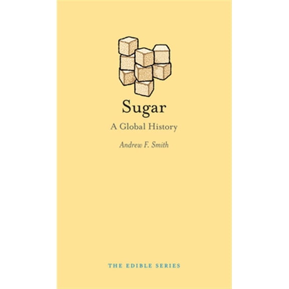 Pre-Owned Edible: Sugar : A Global History (Hardcover)