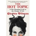 thumbnail image 1 of The Hot Topic: A Life-Changing Look at the Change of Life, 1 of 1