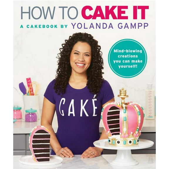 How to Cake It: A Cakebook