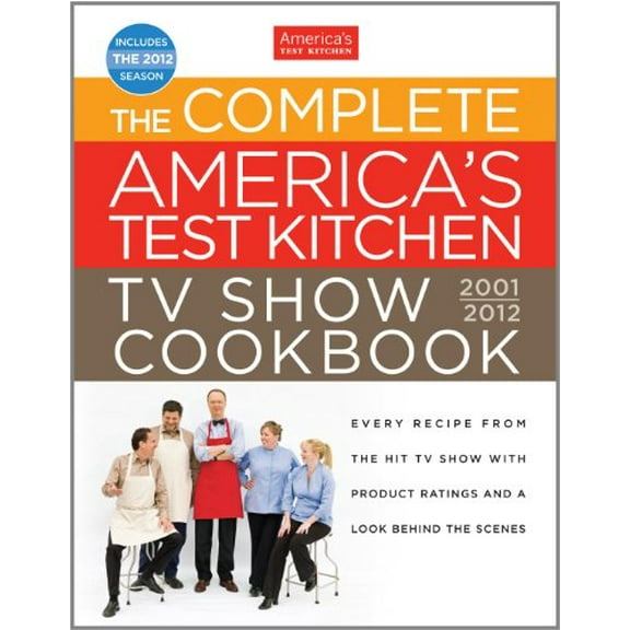 Pre-Owned The Complete America's Test Kitchen TV Show Cookbook 2001-2012: Every Recipe from the Hit TV Show With Product Ratings and a Look Behind the Scenes Hardcover