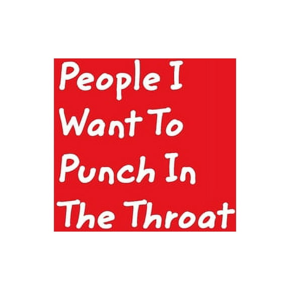 People I Want To Punch In The Throat: Red Cover Design Gag Notebook, Journal, (Paperback)