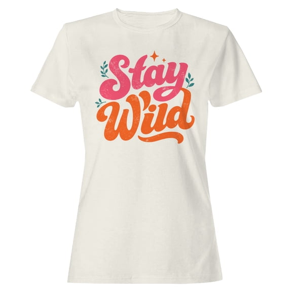 Stay Wild Retro Quote Women's Off-White T-shirt