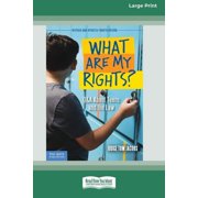 What Are My Rights?: Q&A About Teens and the Law [16pt Large Print Edition], (Paperback)