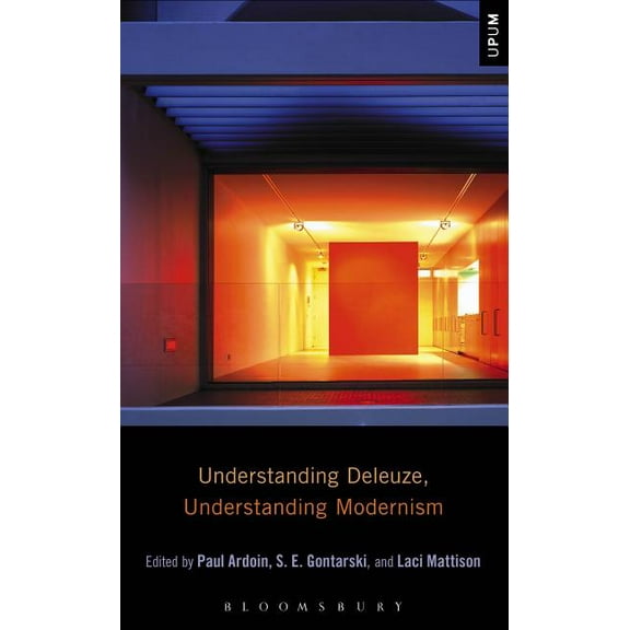 Understanding Philosophy, Understanding  Understanding Deleuze, Understanding Modernism, (Paperback)