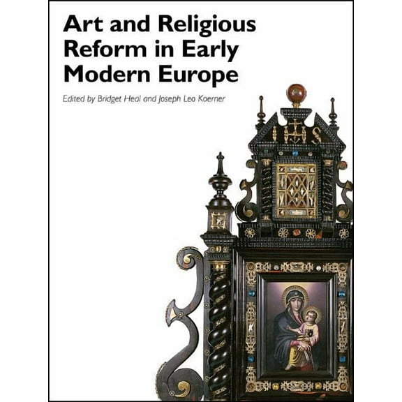 Art History Special Issues: Art and Religious Reform in Early Modern Europe (Paperback)