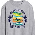 thumbnail image 3 of Instant Message - Don't Worry, Be Salty - Fishing, Hunting, Camping - Men's Long Sleeve T-Shirt, 3 of 6